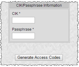 CIK/Passphrase Informaiton: Generate Access Codes